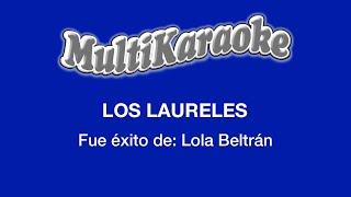 Los Laureles - Multikaraoke - Fue Éxito De Lola Beltrán