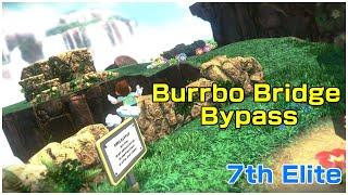 Burrbo Bridge Bypass 7th Elite (Low Elite)