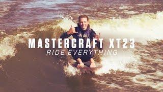 Ride Everything with the MasterCraft XT23 | Action Water Sports