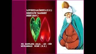 HZ.   MAWLANA  J.   RUMİ   LOVEHU1ALİMHU1  AGREEABLE  TOLERANCE , CULTURE  OF  AGREEMENT