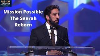 Nouman Ali Khan - Mission Possible - The Seerah Reborn - 15th MAS ICNA Convention