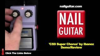 Ibanez CS9 Super Chorus Pedal Demo / Review - Guitar Stomp Box Pedal