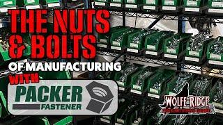 Packer Fastener at Wolfe Ridge - The Nuts and Bolts of Manufacturing