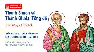 THÁNH SIMON VÀ THÁNH GIUĐA, TÔNG ĐỒ | 17:30 NGÀY 28-10-2024 | TRUNG TÂM MỤC VỤ TGPSG