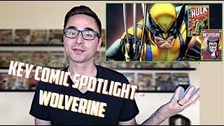 WOLVERINE - KEY COMIC BOOK SPOTLIGHT - Highlighting some KEY & GRAIL books, INVEST SPEC