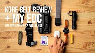 Kore Belt Review + My EDC with tips from Average Joes