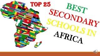 Top 25 Secondary Schools in Africa 2016-2017