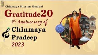 Gratitude 20 - 7th Anniversary of Chinmaya Pradeep 2023 | Highlights