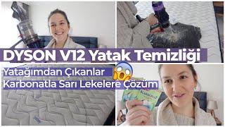 DYSON V12 İLE YATAK TEMİZLİĞİ 🫧 | YATAĞIMDAN ÇIKAN AKARLAR | SARI LEKELERE ÇÖZÜM 