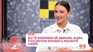 Do të shkriheni së qeshuri, Kiara Tito imiton shoqen e ngushtë Liesën