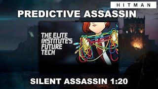 HITMAN WoA - Predictive Assassin (1:20) - Featured Contract