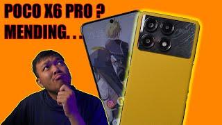 KOK GHAIB ? BAGUSNYA DIMANA ?! // POCO X6 PRO REVIEW