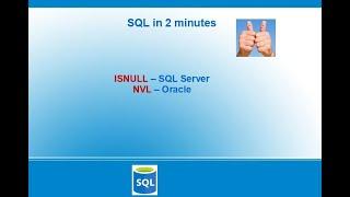 SQL In 2 Minutes  Series - Video 1 - ISNULL in SQL Server | NVL in Oracle