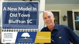 A New Model Old Town Bluffton SC