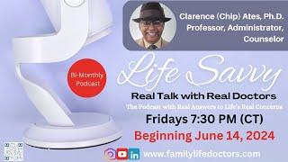 Life Savvy - Real Talk with Real Doctors