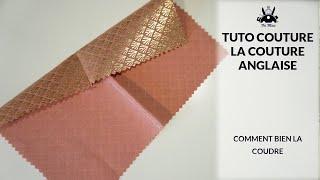 Tuto Couture : la couture anglaise