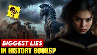 10 Biggest Lies in History Books That You Still Believe