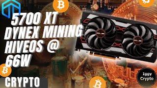 5700 XT Dynex Mining HiveOS @ 66w