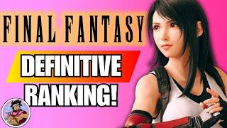 The DEFINITIVE Final Fantasy RANKING - Worst To Best