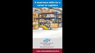 Top 5 skills for a career in Logistics