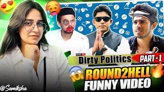 DIRTY POLITICS PART-1 Reaction | Round2hell | R2h | Samiksha Sengar