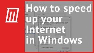 How to Speed Up Your Internet Connection in Windows