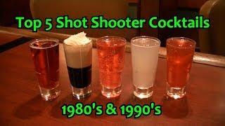 Top 5 Shot Drinks Shooter Cocktails From the 80's & 90'S Best Cocktail