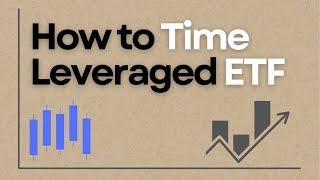 When to Buy Leveraged ETFs for Maximum Gain