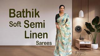 Ep- 1099 | Bathik Soft Semi Linen Sarees Starts @1590/- | Cloud Dzigns #onlineshopping #linensarees