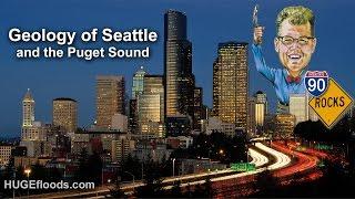 Geology of Seattle and the Puget Sound