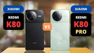 Redmi K80 vs Redmi K80 Pro Comparison