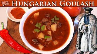 The History of Hungarian Goulash