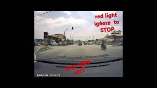 WUA4886,IGNORE TO STOP RED LIGHT TRAFFIC