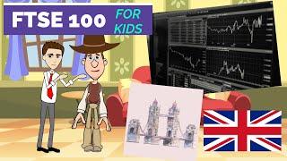 What is the FTSE 100? A Simple Explanation for Kids and Beginners