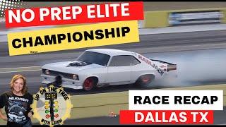 No Prep Elite FINAL Race Recap Dallas TX 10-26-24 #race #racer #racecar #dragracing #racing