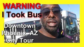 Phoenix AZ Downtown City Tour Via Light Rail City Bus