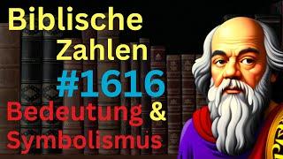 Biblische Zahl #1616 in der Bibel – Bedeutung und Symbolik