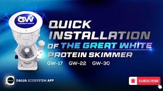 Installation of the Great White Protein Skimmer the GW22 from DALUA