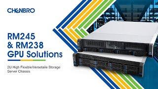 CHENBRO RM245 & RM238 GPU Solutions｜2U High Flexible / Versatile Storage Server Chassis