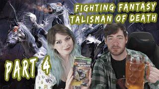 Fighting Fantasy: Talisman of Death - PART 4