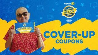 Flipkart Big Billion Days - The Cover Up Coupon