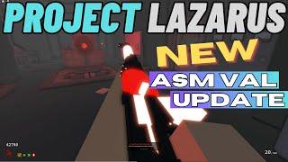 Project Lazarus: New ASM Val Update (10K subscriber announced)