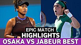 Naomi Osaka vs Ons Jabeur Sensational Match Highlights Today Tennis 2024 - Osaka Jabeur Tennis