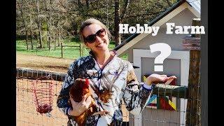 WHAT IS A HOBBY FARM?? WHAT DOES IT EVEN MEAN??