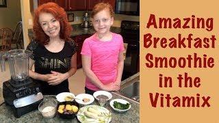 Our Yummy Breakfast Smoothie