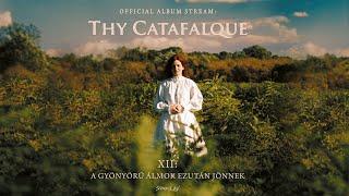 Thy Catafalque - "XII: A gyönyörű álmok ezután jönnek" (Official Album Stream)