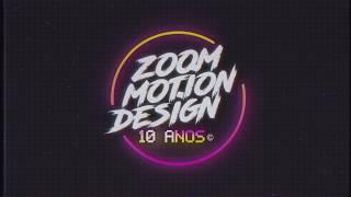 Zoom Completa 10 Anos