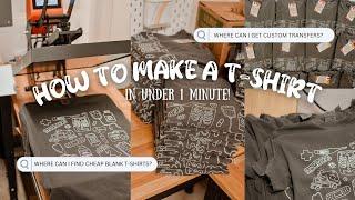 How to make a t-shirt in under 1 minute | Where to get custom screen print transfers | DIY t-shirt