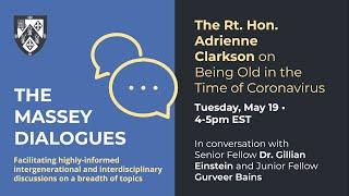 Massey Dialogues: The Rt. Hon. Adrienne Clarkson on Being Old in the Time of Coronavirus