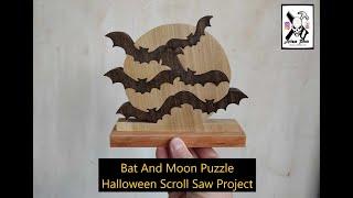 Bat And Moon Puzzle, Halloween Scroll Saw Project